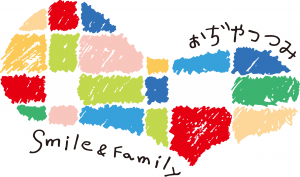 おぢやつつみSmile＆Family